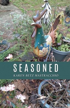 Seasoned - Mastracchio, Karen Betz