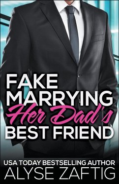 Fake Marrying Her Dad's Best Friend - Zaftig, Alyse