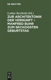 Zur Architektonik der Vernunft ¿ Manfred Buhr zum sechzigsten Geburtstag