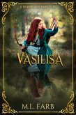 Vasilisa (Hearth and Bard Tales) (eBook, ePUB)