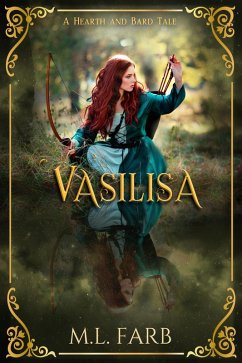 Vasilisa (Hearth and Bard Tales) (eBook, ePUB) - Farb, M. L.