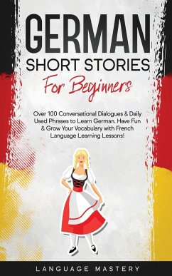 German Short Stories for Beginners - Mastery, Language