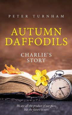 Autumn Daffodils - Charlie's Story - Turnham, Peter