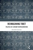 Reimagining Tibet (eBook, ePUB)