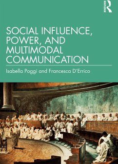 Social Influence, Power, and Multimodal Communication (eBook, PDF) - Poggi, Isabella; D'Errico, Francesca