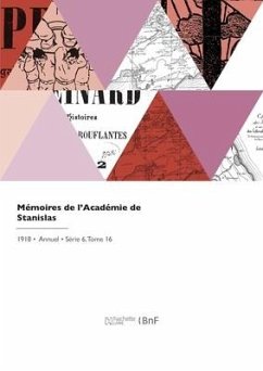 Mémoires de l'Académie de Stanislas - Academie de Stanislas