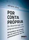 Por Conta Própria - Do desemprego ao empreendedorismo (eBook, ePUB)