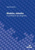 Modelos, métodos e artefatos de projetos (eBook, ePUB)