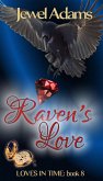 Raven's Love (Loves In Time, #8) (eBook, ePUB)
