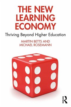 The New Learning Economy (eBook, ePUB) - Betts, Martin; Rosemann, Michael