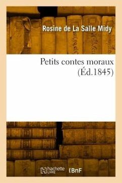 Petits contes moraux - Midy, Rosine de la Salle