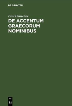 De Accentum Graecorum Nominibus - Hanschke, Paul