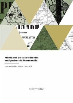 Mémoires de la Société des antiquaires de Normandie - Societe de Normandie