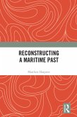 Reconstructing a Maritime Past (eBook, ePUB)