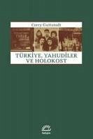 Türkiye, Yahudiler ve Holokost - Guttstadt, Corry