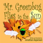 Mr. Greenbug Flies to the Sun