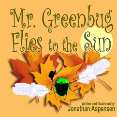 Mr. Greenbug Flies to the Sun - Aspensen, Jonathan