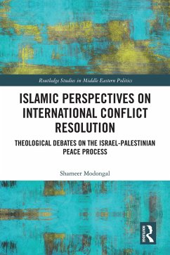 Islamic Perspectives on International Conflict Resolution (eBook, ePUB) - Modongal, Shameer