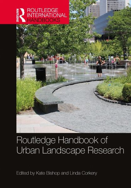 Routledge Handbook of Urban Landscape Research (eBook, PDF) Routledge Handbook of Urban Landscape Research (eBook, PDF)