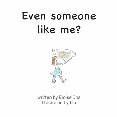 Even someone like me? - Cha, Eloise