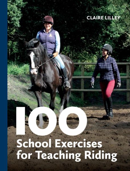 100 School Exercises for Teaching Riding (eBook, ePUB)