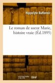 Le Roman de Soeur Marie, Histoire Vraie