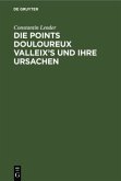 Die Points Douloureux Valleix¿s und ihre Ursachen