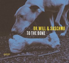 To The Bone - Dr.Will & Saschmo