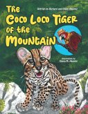 The Coco Loco Tiger of the Mountain