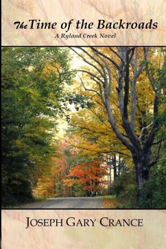 The Time of the Backroads - Crance, Joseph