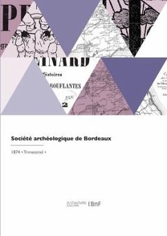 Société archéologique de Bordeaux - Labadie, Ernest