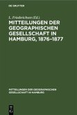 Mitteilungen der Geographischen Gesellschaft in Hamburg, 1876¿1877