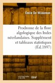 Prodrome de la flore algologique des Indes néerlandaises et parties des territoires de Bornéo Prodrome de la flore algologique des Indes néerlandaises et parties des territoires de Bornéo