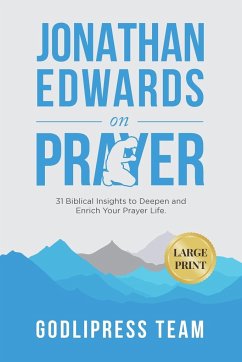 Jonathan Edwards on Prayer - Team, Godlipress