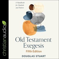 Old Testament Exegesis, Fifth Edition: A Handbook for Students and Pastors - Stuart, Douglas