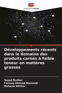 Développements récents dans le domaine des produits carnés à faible teneur en matières grasses - Rather, Sajad;Masoodi, Farooq Ahmad;Akhter, Rehana