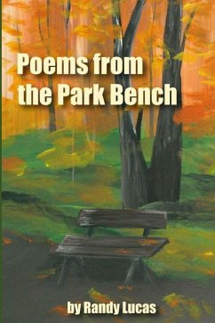 Poems from a Park Bench - Lucas, Randy