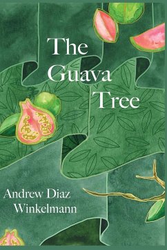 The Guava Tree - Diaz Winkelmann, Andrew