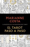 El Tarot Paso a Paso / The Tarot Step by Step. the Master of Tarot Teachers