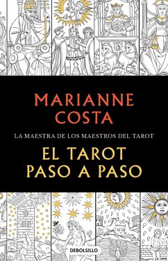 El Tarot Paso a Paso / The Tarot Step by Step. the Master of Tarot Teachers - Costa, Marianne