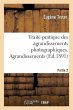 Traité pratique des agrandissements... - Bild 1