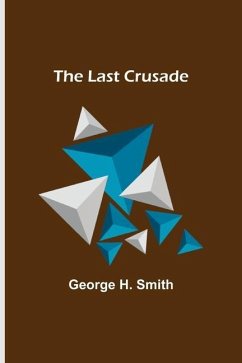 The Last Crusade - H. Smith, George