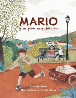 Mario y su plan estrafalario - Bercetche, Jose