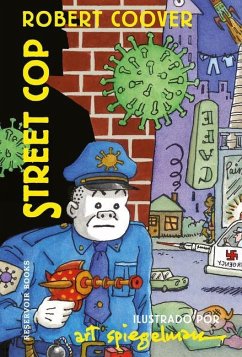 Street Cop (Spanish Edition) - Spiegelman, Art