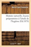 Histoire Naturelle, Leçons Préparatoires À l'Étude de l'Hygiène