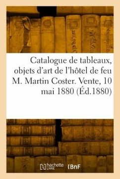 Catalogue de tableaux anciens et modernes, objets d'art, de curiosité et d'ameublement - Féral, Eugène