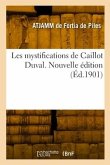 Les mystifications de Caillot Duval. Nouvelle édition