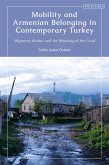 Mobility and Armenian Belonging in Contemporary Turkey (eBook, ePUB)