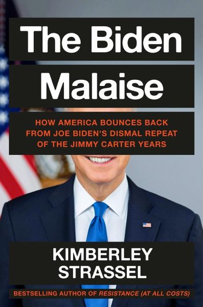 The Biden Malaise (eBook, ePUB) The Biden Malaise (eBook, ePUB)