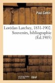 Lorédan Larchey, 1831-1902. Souvenirs, bibliographie